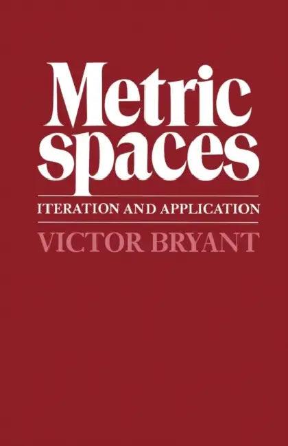 Metric Spaces (English, Victor W. Bryant | Victor W. Bryant)