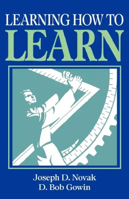 Learning How to Learn (English, Joseph D. Novak | D. Bob Gowin | D. B. Gowin)