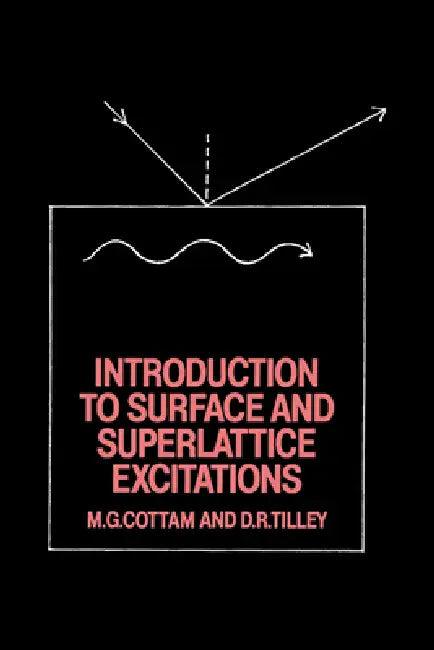 Introduction to Surface and Superlattice Excitations (English, Michael G. Cottam | David R. Tilley)