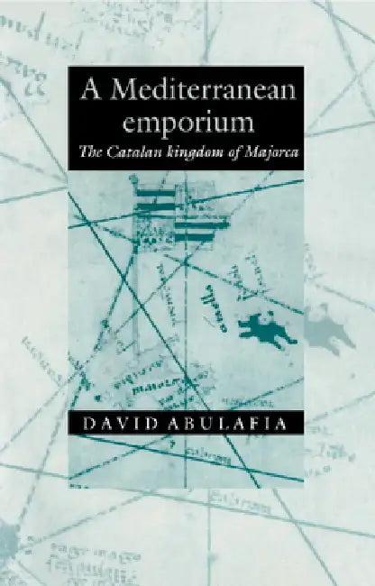 A Mediterranean Emporium (English, David Abulafia | Abulafia David)