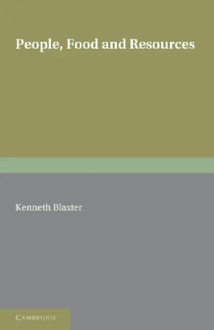 People, Food and Resources (English, K. L. Blaxter | Kenneth Blaxter)