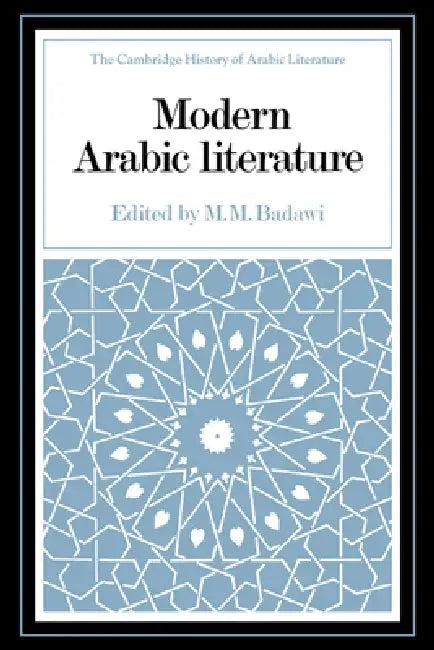Modern Arabic Literature (English, Muhammad Mustafa Badawi | M. M. Badawi)