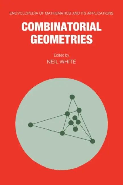 Combinatorial Geometries (English, G. -C Rota | B. Doran | M. Ismail)