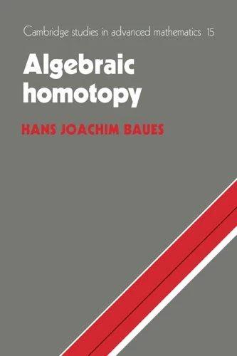 Algebraic Homotopy (English, Hans J. Baues)