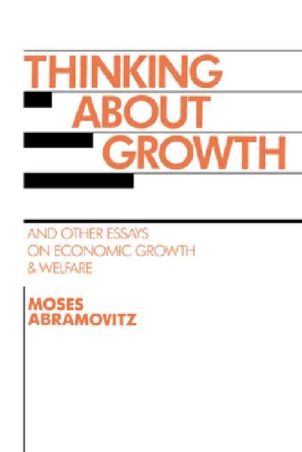 Thinking about Growth (English, Moses Abramovitz | Louis Galambos | Robert Gallmam)