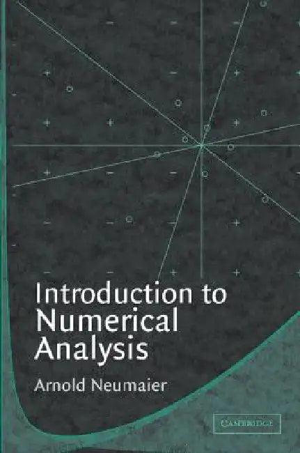 Introduction to Numerical Analysis (English, A. Neumaier | Arnold Neumaier)