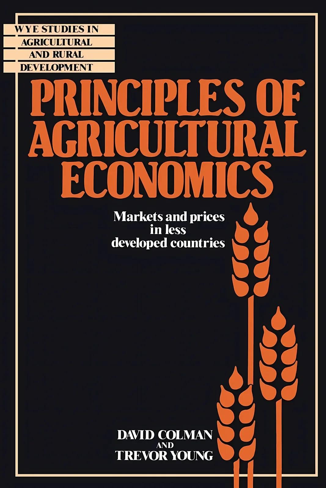Principles of Agricultural Economics (English, David Etc Colman | Trevor L. Young | Alan Buckwell)