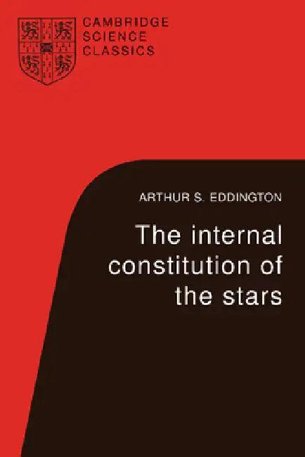 The Internal Constitution of the Stars (English, Arthur Stanley Eddington | S. Chandrasekhar)