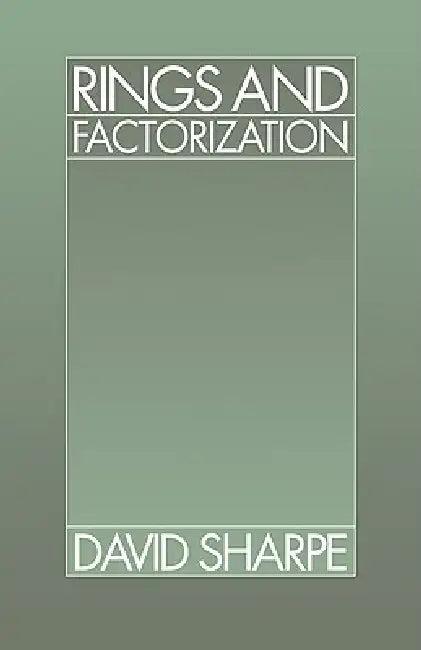 Rings and Factorization (English, D. W. Sharpe | David Sharpe)
