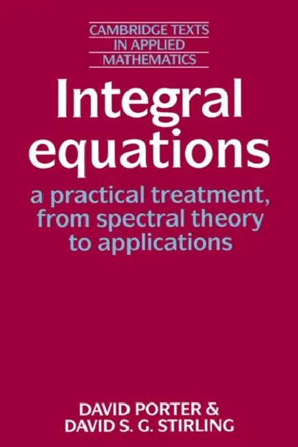 Integral Equations (English, David Porter | David S. Stirling | Porter David)