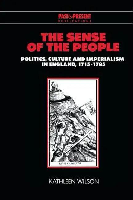 The Sense of the People (English, Kathleen Wilson | Lyndal Roper)