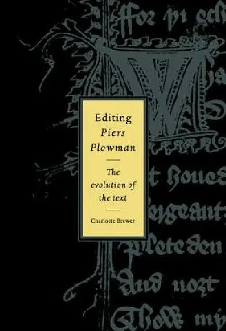Editing Piers Plowman (English, Charlotte Brewer)