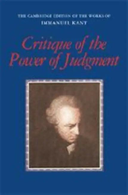 Critique of the Power of Judgment (English, Immanuel Kant | Paul Guyer | Paul Guyer)