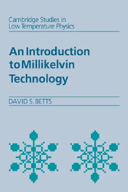 An Introduction to Millikelvin Technology (English, D. S. Betts | David S. Betts | Betts David S.)