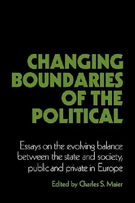 Changing Boundaries of the Political (English, Charles S. Maier | Charles S. Maier | Suzanne Berger)