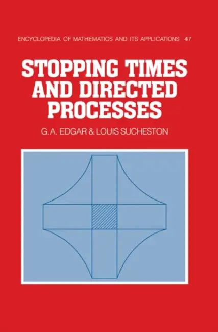 Stopping Times and Directed Processes (English, Gerald a. Edgar | G. A. Edgar | Louis Sucheston)