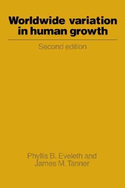 Worldwide Variation in Human Growth (English, Phyllis B. Eveleth | James M. Tanner)