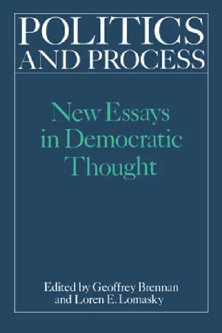 Politics and Process (English, Geoffrey Brennan | H. G. Brennan | Brennan H. G.)