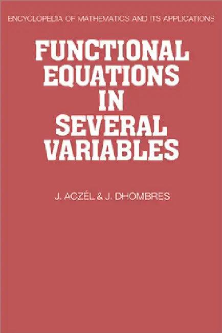 Functional Equations in Several Variables (English, J. Aczel | J. Dhombres | Aczel J)