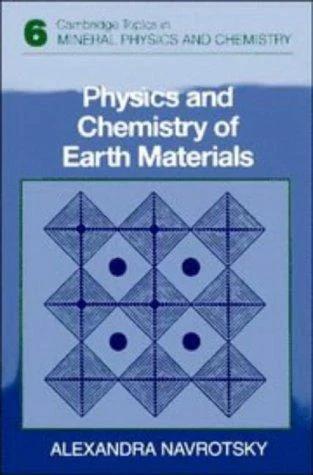 Physics and Chemistry of Earth Materials (English, Alexandra Navrotsky | Andrew Putnis | Robert C. Liebermann)