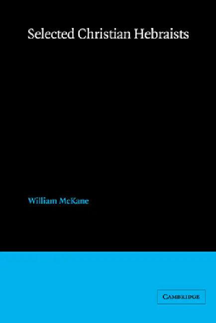 Selected Christian Hebraists (English, William McKane)