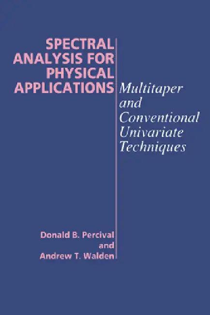 Spectral Analysis for Physical Applications (English, Donald B. Percival | Andrew T. Walden)