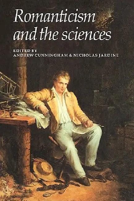 Romanticism and the Sciences (English, Andrew Cunningham | Nicholas Jardine)