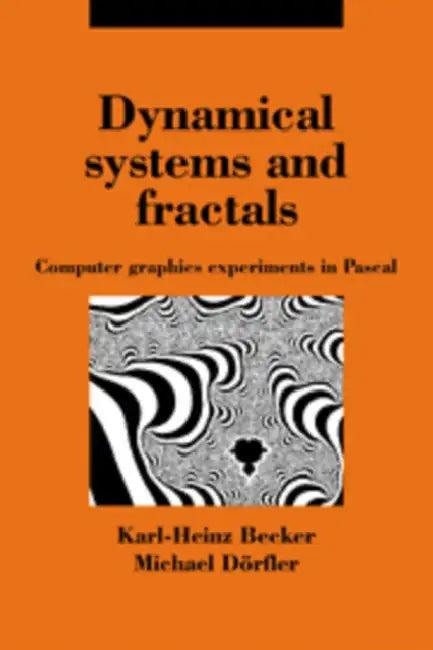 Dynamical Systems and Fractals (English, Karl-Heinz Becker | Michael Dorfler | Michael D. Rfler)