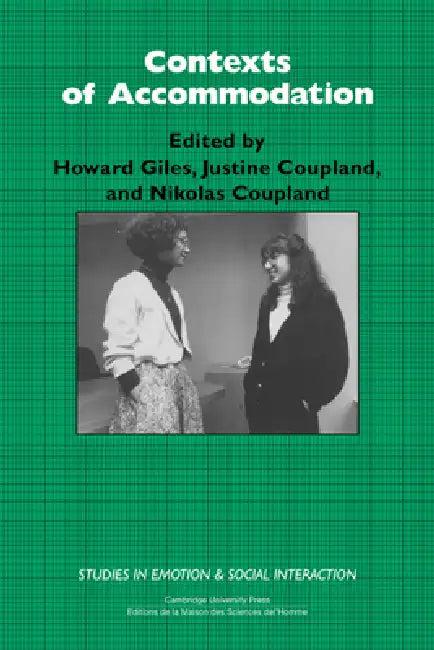 Contexts of Accommodation (English, Howard Giles | Justine Coupland | Keith Oatley)