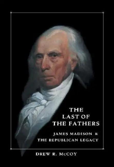The Last of the Fathers (English, Drew R. McCoy)