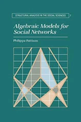 Algebraic Models for Social Networks (English, Philippa Pattison | Pattison Philippa)