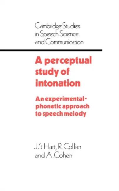 A Perceptual Study of Intonation (English, Johan 'T Hart | Rene Collier | Antonie Cohen)