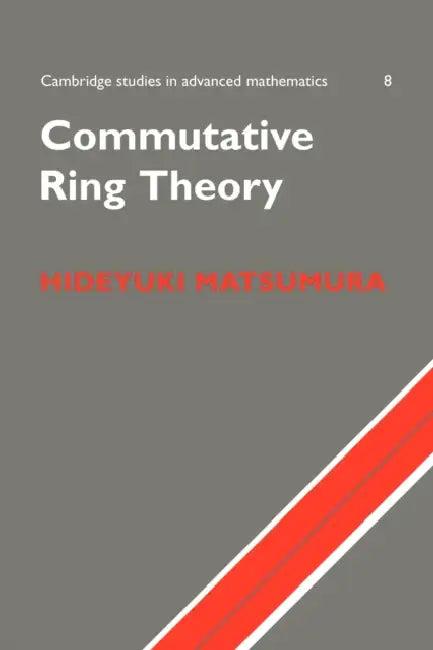 Commutative Ring Theory (English, Hideyuki Matsumura | H. Matsumura | Bela Bollobas)