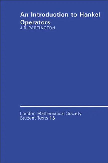 An Introduction to Hankel Operators (English, Jonathan R. Partington | J. W. Bruce)