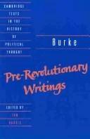 Pre-Revolutionary Writings (English, Edmund Burke | Ian Harris | Raymond Geuss)