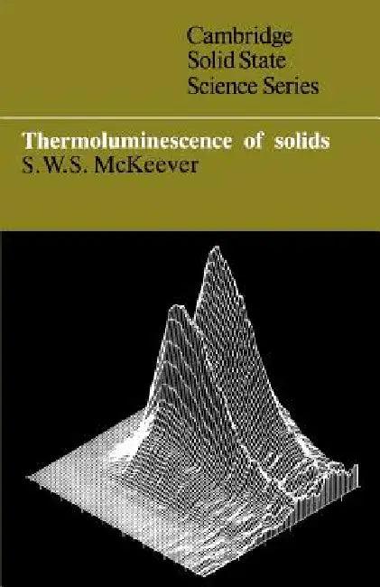 Thermoluminescence of Solids (English, S. W. McKeever)