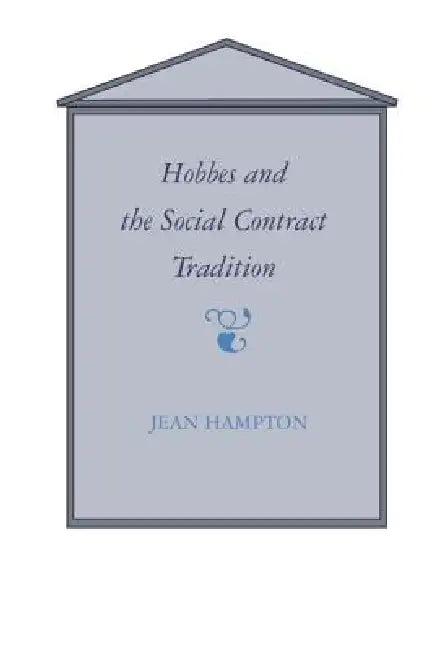 Hobbes and the Social Contract Tradition (English, Jean E. Hampton)