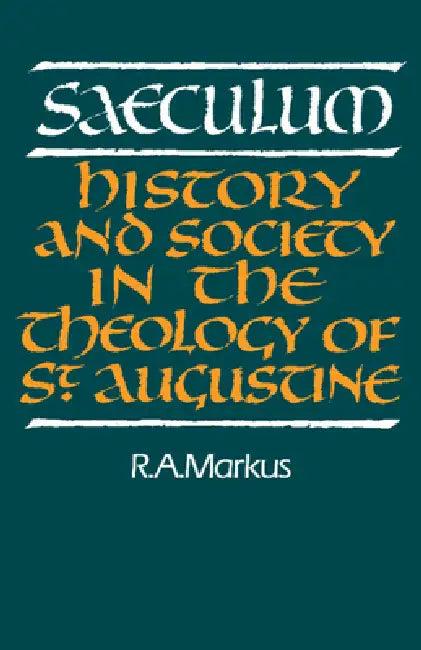 Saeculum (English, R. A. Markus | Markus R. a.)