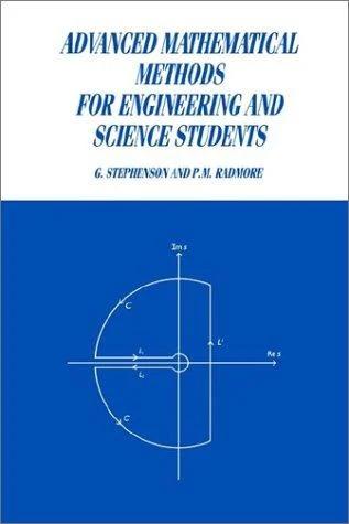 Advanced Mathematical Methods for Engineering and Science Students (English, G. Stephenson | Paul M. Radmore | P. M. Radmore)