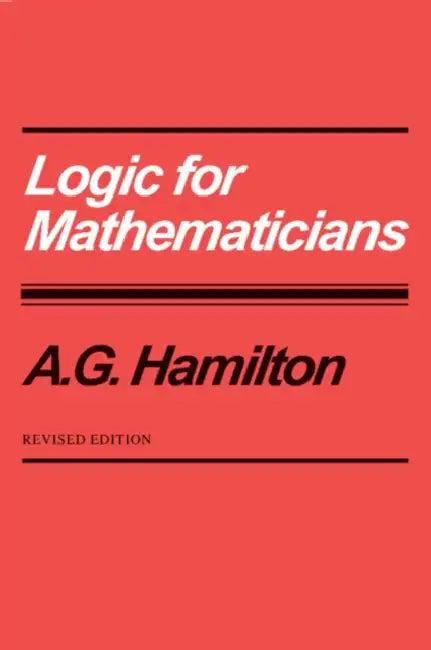 Logic for Mathematicians (English, A. G. Hamilton)