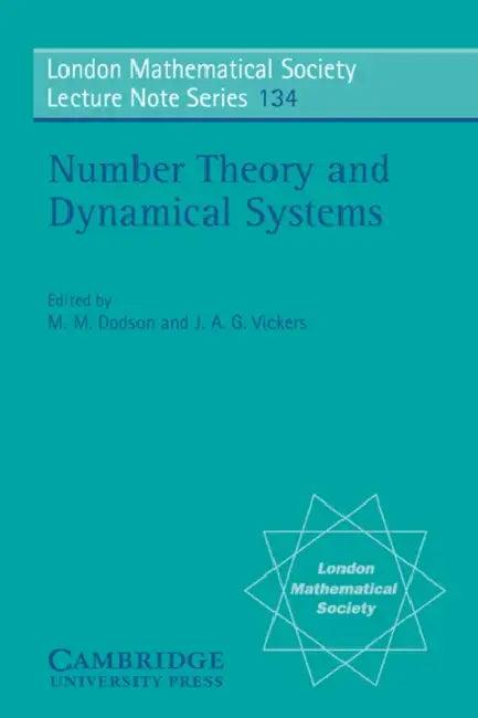 Number Theory and Dynamical Systems (English, M. M. Dodson | J. A. G. Vickers | N. J. Hitchin)