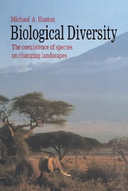 Biological Diversity (English, Michael A. Huston)