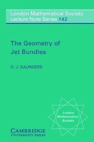 The Geometry of Jet Bundles (English, D. J. Saunders | J. W. S. Cassels | N. J. Hitchin)