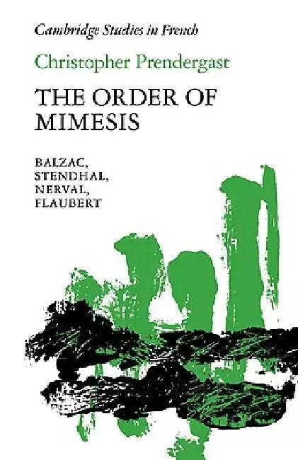 The Order of Mimesis (English, Christopher Prendergast | Michael Sheringham)