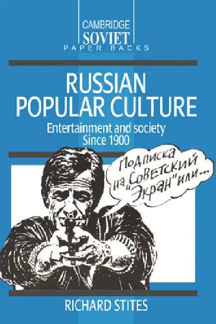 Russian Popular Culture (English, Richard Stites)