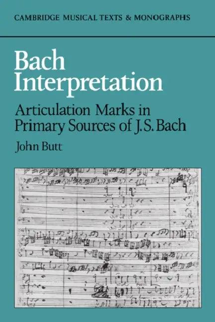 Bach Interpretation (English, John Butt | Butt John | John Butt)