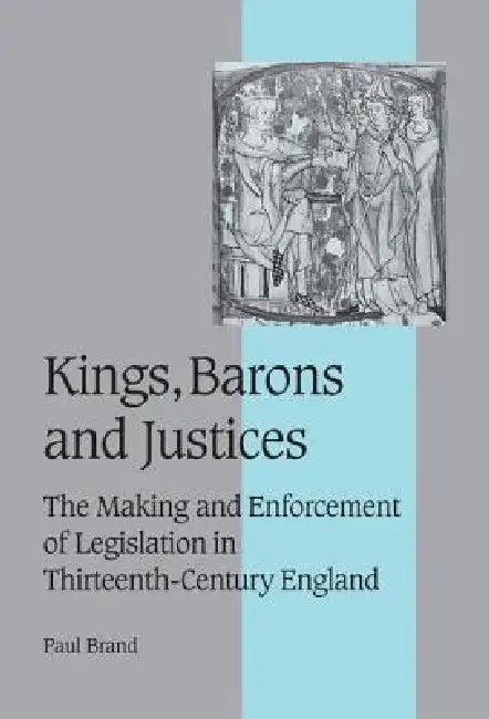 Kings, Barons and Justices (English, Paul Brand | Rosamond McKitterick | Christine Carpenter)