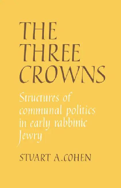The Three Crowns (English, Stuart Cohen | Stuart A. Cohen)
