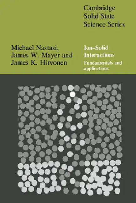 Ion-Solid Interactions (English, Michael Nastasi | Nastasi Michael | Mayer James)