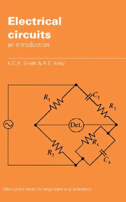 Electrical Circuits (English, K. C. a. Smith | R. E. Alley)